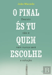 O Final És Tu Quem Escolhe