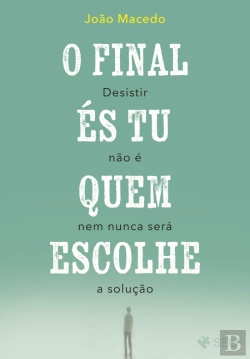 Bertrand.pt - O Final És Tu Quem Escolhe