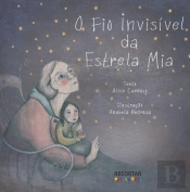O Fio Invisível da Estrela Mia