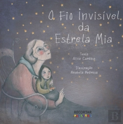 Bertrand.pt - O Fio Invisível da Estrela Mia