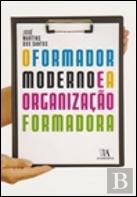 O Formador Moderno e a Organização Formadora