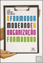 O Formador Moderno e a Organização Formadora