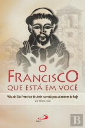 O Francisco Que Está Em Você