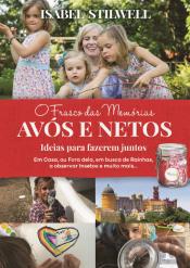 O Frasco das Memórias - Avós e Netos