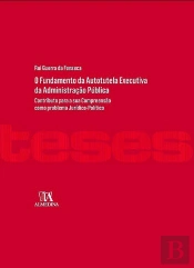 O Fundamento da Autotutela Executiva da Administração Pública