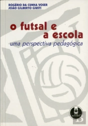 O Futsal e a Escola