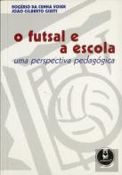 O Futsal e a Escola