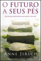 O Futuro a Seus Pés