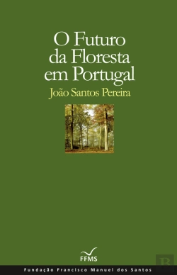 Bertrand.pt - O Futuro Da Floresta Em Portugal