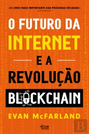 O Futuro da Internet e a Revolução Blockchain