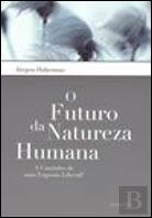 O Futuro da Natureza Humana