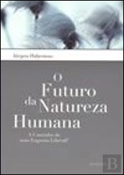 O Futuro da Natureza Humana