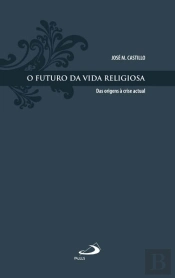 O Futuro da Vida Religiosa