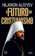 O Futuro do Cristianismo