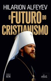 O Futuro do Cristianismo