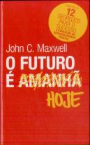 O Futuro é Hoje
