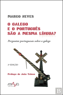 Bertrand.pt - O Galego e o Português São a Mesma Lingua? 