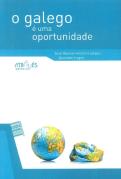 O Galego é Uma Oportunidade  / El Gallego es una Oportunidad
