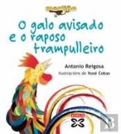 O Galo Avisado E O Raposo Trampulleiro