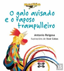 Bertrand.pt - O Galo Avisado E O Raposo Trampulleiro