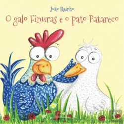Bertrand.pt - O Galo Finuras e o Pato Patareco