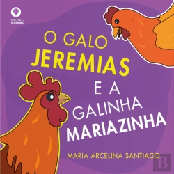 Bertrand.pt - O Galo Jeremias e a Galinha Mariazinha
