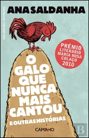 O Galo que Nunca Mais Cantou e Outras Histórias