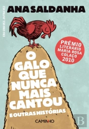 O Galo Que Nunca Mais Cantou E Outras Histórias