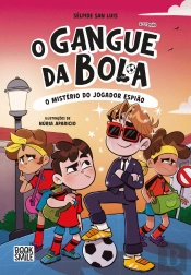 O Gangue da Bola N.º 4