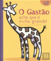 O Gastão acha que é muito grande!