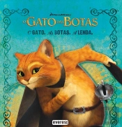 O Gato. As Botas.  A Lenda