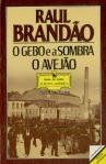 O Gebo e a Sombra | O Avejão