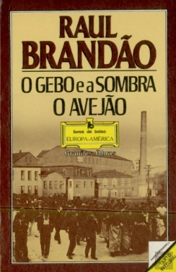 Bertrand.pt - O Gebo e a Sombra | O Avejão