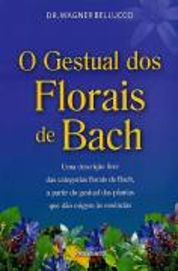 Bertrand.pt - O Gestual dos Florais de Bach