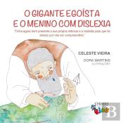 O Gigante Egoísta e o Menino com Dislexia
