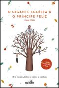O Gigante Egoísta & o Príncipe Feliz
