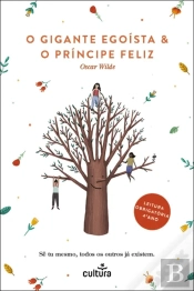 O Gigante Egoísta & o Príncipe Feliz