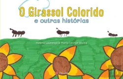 Bertrand.pt - O Girassol Colorido e Outras Histórias