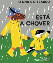 O Gnu e o Texugo - Está a chover