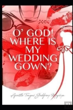 Bertrand.pt - O' God Where Is My Wedding Gown?