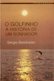 O Golfinho - A História de Um Sonhador