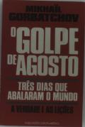 O Golpe de Agosto