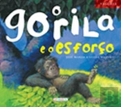 O Gorila e o Esforço