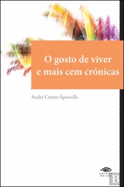 Bertrand.pt - O Gosto de Viver e Mais Cem Crónicas