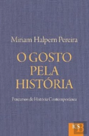 O Gosto pela História