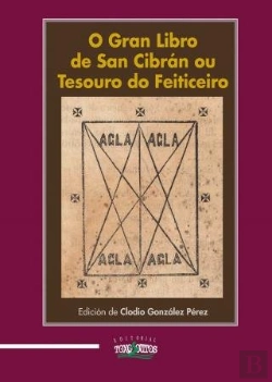 Bertrand.pt - O Gran Libro De San Cibrán Ou Tesouro Do Feiticeiro