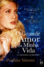 O Grande Amor da Minha Vida