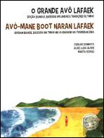 O Grande Avô Lafaek | Avó-Mane Boot Naran Lafaek