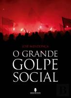 O Grande Golpe Social