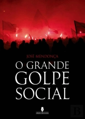 O Grande Golpe Social